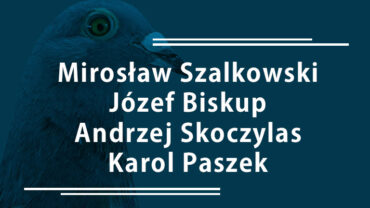 Mirosław Szalkowski, Józef Biskup, Andrzej Skoczylas, Karol Paszek